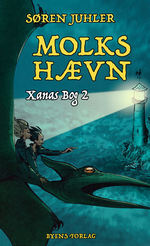 Xanas Bog (HC) nr. 2: Molks hævn (Juhler, Søren)