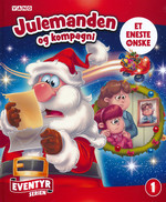 Eventyrserien (HC) nr. 1: Julemanden og kompagni: Et eneste ønske (ill. af Michel Borges & R. Vincent Yu) (Vang, H. Christian )