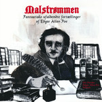 MalstrømmenMalstømmen: Fantastiske ufuldendte fortællinger af Edgar Allan Poe (Carlsen, Torben (Ed.))