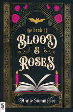 Book of Blood and Roses, The (TPB) - (Romantasy) (Summerlee, Annie)