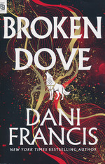 Silver Elite (TPB) nr. 2: Broken Dove - (Romantasy) (Francis, Danni)