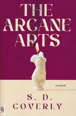 Arcane Arts, The (af Dana Schwartz &  Dan Frey) (TPB) (Coverly, S. D.)
