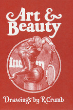 Art & Beauty Drawings by R. Crumb (Crumb, Robert)