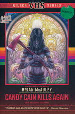 Killer VHS Series (TPB) nr. 5: Candy Cain Kills Again: The Second Slaying 
(af Brian McAuley) (Killer VHS Series )