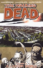 Walking Dead (TPB) nr. 16: A Larger World. 