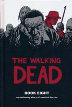 Walking Dead (HC) nr. 8: Book Eight - TILBUD (så længe lager haves, der tages forbehold for udsolgte varer). 