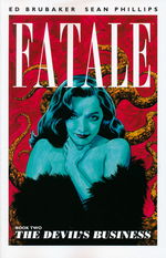 Fatale (TPB) nr. 2: Devil's Business, The. 