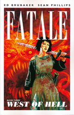 Fatale (TPB) nr. 3: West of Hell. 