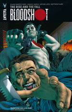 Bloodshot (TPB) nr. 2: The Rise and the Fall - TILBUD (så længe lager haves, der tages forbehold for udsolgte varer).