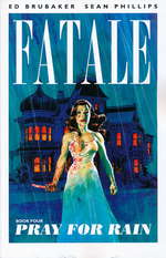 Fatale (TPB) nr. 4: Pray for Rain. 