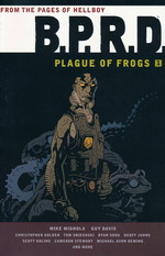 B.P.R.D. (TPB): Book 1: Plague of Frogs. 