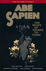 Abe Sapien (TPB) nr. 4: Shape of Things to Come, The - HOLLANDSK UDSALG (se den aktuelle pris i vores artikel, så længe lager haves, der tages forbehold for udsolgte varer).