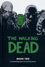 Walking Dead (HC) nr. 10: Book Ten - TILBUD (så længe lager haves, der tages forbehold for udsolgte varer). 