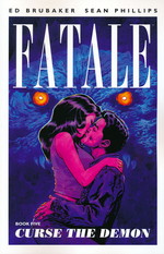 Fatale (TPB) nr. 5: Curse the Demon. 