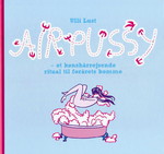 Air Pussy (HC): Air Pussy: Et kønshårrejsende ritual til forårets komme - HOLLANDSK UDSALG (se den aktuelle pris i vores artikel, så længe lager haves, der tages forbehold for udsolgte varer).