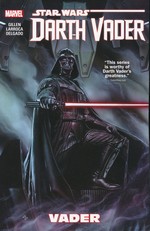 Star Wars (TPB): Darth Vader Vol. 1: Vader. 