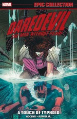 Daredevil (TPB): Epic Collection Vol. 13: Touch of Typhoid, A (1988-1989). 