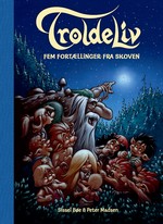 Troldeliv (HC) nr. 1: Fem fortællinger fra skoven. 