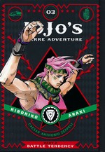 JoJo's Bizarre Adventure (HC): Part 2: Battle Tendency Vol.3: Caesar Anthonio Zeppeli. 