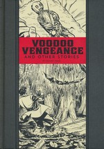 EC Library (HC): Voodoo Vengeance and Other Stories.