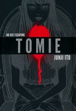 Tomie (HC): Tomie Complete Deluxe Edition. 