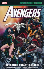 Avengers (TPB): Epic Collection vol. 22: Operation Galactic Storm (1992). 