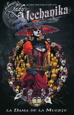 Lady Mechanika (TPB): La Dama De La Muerte. 