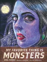 My Favorite Thing is Monsters (TPB): My Favorite Thing is Monsters. 