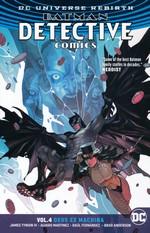 Batman (Rebirth)  (TPB): Detective Comics (2016): Vol. 4: Deus Ex Machina. 