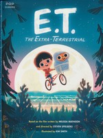 E.T. The Extra-Terrestrial (TPB): E.T. The Extra-Terrestrial: The Classic Illustrated Storybook. 