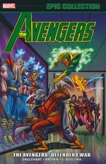 Avengers (TPB): Epic Collection vol. 7: The Avengers/Defenders War (1973 - 1974). 