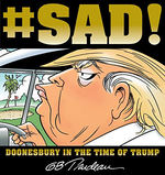 Doonesbury (TPB): #SAD!: Doonesbury in the Time of Trump. 