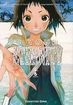 To Your Eternity  (TPB) nr. 6. 