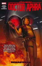 Star Wars (TPB): Doctor Aphra Vol. 3: Remastered. 