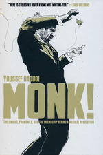 Monk! (HC): Thelonious, Pannonica, and the Friendship Behind a Musical Revolution. 