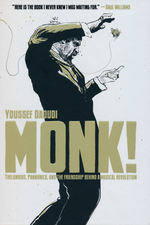 Monk! (HC): Thelonious, Pannonica, and the Friendship Behind a Musical Revolution.