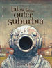 Tales from Outer Suburbia (HC)