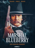 Blueberry (HC): Marshal Blueberry Den samlede krønike. 