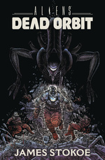 Aliens (HC): Dead Orbit.