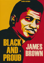 James Brown: Black and Proud (HC): James Brown: Black and Proud. 