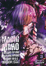 Machimaho: I Messed Up and Made the Wrong Person Into a Magical Girl! (TPB) nr. 3: From Bad to Worse.