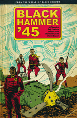 Black Hammer (TPB): Black Hammer '45: From the World of Black Hammer. 
