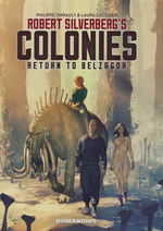 Colonies (HC): Robert Silverberg's Colonies Vol.1: Return to Balzagor. 