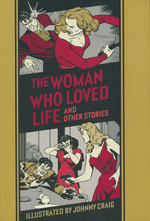 EC Library (HC): Woman Who Loved Life and Other Stories, The. 