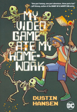 My Video Game Ate my Homework (TPB): My Video Game Ate my Homework (DC KIDS). 