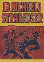 Ib Michaels Strabadser nr. 1: Ib Michaels Strabadser. 