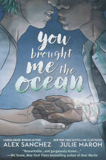 You Brought Me the Ocean (TPB): You Brought Me the Ocean (DC YOUNG ADULT) (LGBTQ+) - TILBUD (så længe lager haves, der tages forbehold for udsolgte varer). 