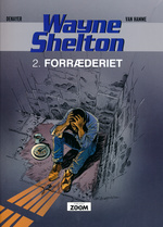 Wayne Shelton (Dansk) nr. 2: Forræderiet. 