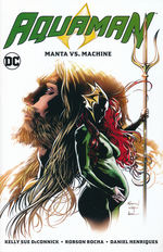 Aquaman (Rebirth) (TPB) nr. 9: Aquaman Vol 3: Manta Vs. Machine. 