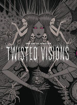 Art of Junji Ito (HC): Art of Junji Ito - Twisted Visions. 
